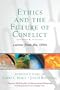 Ethics and the Future of Conflict: Lessons from the 1990s