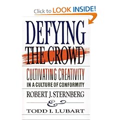 Defying the Crowd: Cultivating Creativity in a Culture of Conformity