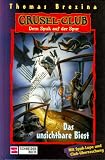 Grusel-Club: Gruselclub, Dem Spuk auf der Spur, Bd.3, Das unsichtbare Biest: Dem Spuk auf der Spur: Bd 3 - Thomas Brezina