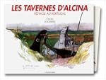 Les Tavernes d'Alcina : Voyage au Por...