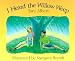 I Heard the Willow Weep