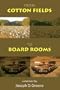 From Cotton Fields to Board Rooms