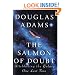The Salmon of Doubt: Hitchhiking the Galaxy One Last Time