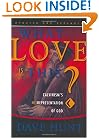 What Love is This? Calvinism's Misrepresentation of God