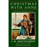 Christmas with Anne and Other Holiday Stories
