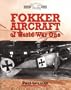 Fokker Aeroplanes of World War One (Crowood Aviation)