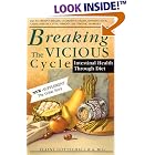 Click here to buy Breaking the Vicious Cycle: Intestinal Health Through Diet by  Elaine Gloria Gottschall.