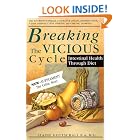 Click here to buy Breaking the Vicious Cycle: Intestinal Health Through Diet by Elaine Gloria Gottschall.