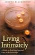 Living Intimately: A Guide to Realizing Spiritual Unity in Relationships