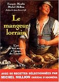Le Mangeur lorrain : L'art du bien manger � l'�poque des Lumi�res