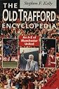 The Old Trafford Encyclopedia: A-Z of Manchester United