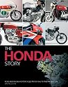 The Honda Story:Road And Racing Motorcycles From 1948 To The Present Day