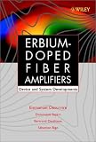 Erbium-Doped Fiber Amplifiers, Device and System Developments
