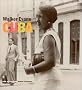 Walker Evans: Cuba Walker Evans: Cuba