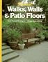 Walks, Walls and Patio Floors (Outdoor Building Collection)