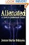 Alienated: A Quest to Understand Contact