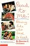 Read to Me: Raising Kids Who Love to Read