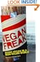 Vegan Freak: Being Vegan in a Non-Vegan World
