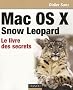 Mac OS X Snow Leopard : Le livre des secrets