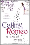 Calling Romeo