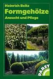 Produkt-Bild: Formgeh&ouml;lze: Anzucht und Pflege