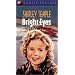 Bright Eyes [VHS]