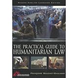 The Practical Guide to Humanitarian Law