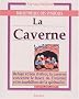 La caverne (Biblioth�que des symboles)