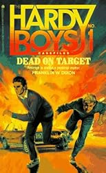 Dead on Target (Hardy Boys Case File 1): Dead on Target