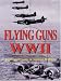 Flying Guns: World War II
