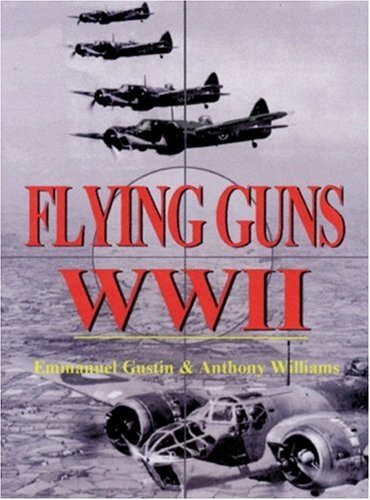 Flying Guns: World War II