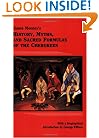 James Mooney's History, Myths, and Sacred Formulas of the Cherokees