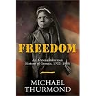 Click here to buy Freedom: An African-American History of Georgia, 1733-1865 by  Michael Thurmond.