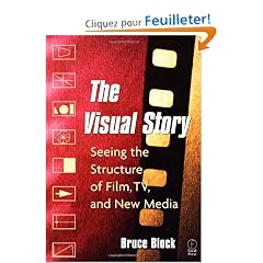 The Visual Story: Seeing the Structure of Film, Tv, and New Media
