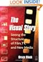 The Visual Story: Seeing the Structure of Film, TV and New Media