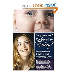 Do You Want to Have a Baby? Natural Fertility Solutions and Pregnancy Care