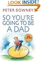 So You're Going to be a Dad