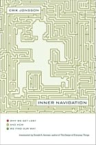 Inner Navigation: Why we Get Lost in the World and How we Find Our Way