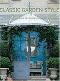 Classic Garden Style: Planters, Furniture, Accessories, and Ornaments by Ines Heugel