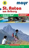 St. Anton am Arlberg 1 : 35 000: Wander-, Rad-, MTB- und Tourenkarte mit Wanderf�hrer und Panorama. GPS-geeignet