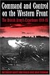 Command and Control on the Western Front: The British Army's Experience, 1914-19