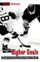 Higher Goals (Suny Series on Sport, Culture, and Social Relations)
