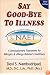 Say Good-Bye to Illness (3rd Edition) (Say Good-Bye To...)