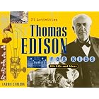 Click here to buy Thomas Edison for Kids: His Life and Ideas, 21 Activities (For Kids series) by Laurie Carlson.