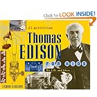 Thomas Edison for Kids: His Life and Ideas, 21 Activities (For Kids series) by Laurie Carlson