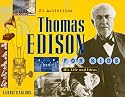 Thomas Edison for Kids: His Life and Ideas, 21 Activities (For Kids series)