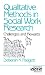 Books : Qualitative Methods in Social Work Research: Challenges and Rewards (SAGE Sourcebooks for the Human Services)