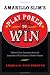 Amarillo Slim's Play Poker to Win: Million Dollar Strategies from the Legendary World Series of Poker Winner