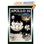 Apollo 16: The NASA Mission Reports Vol 1: Apogee Books Space Series 23
