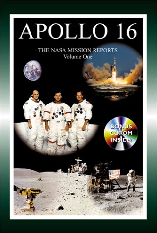 Apollo 16: v. 1: The NASA Mission Reports: Vol 1